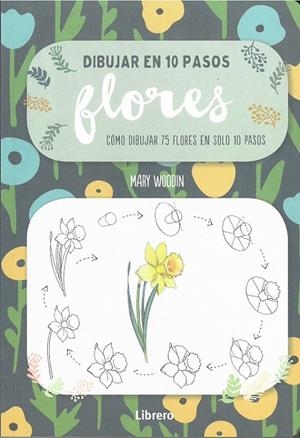 DIBUJAR EN 10 PASOS FLORES | 9789463591942 | VV.AA. | Librería Castillón - Comprar libros online Aragón, Barbastro