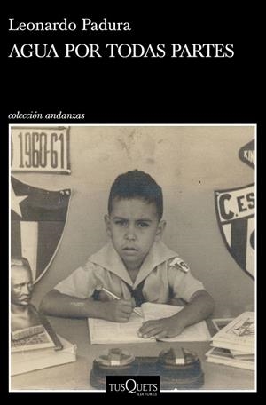 Agua por todas partes | 9788490666401 | Padura, Leonardo | Librería Castillón - Comprar libros online Aragón, Barbastro