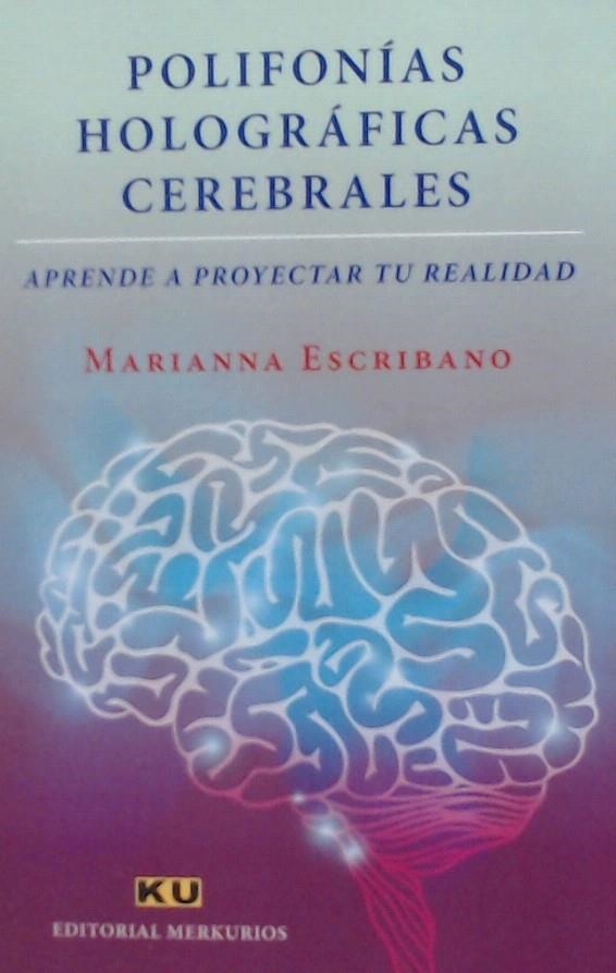 POLIFONIAS HOLOGRAFICAS CEREBRALES | 9788494763144 | ESCRIBANO, MARIANNA | Librería Castillón - Comprar libros online Aragón, Barbastro