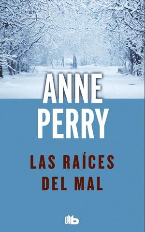 RAICES DEL MAL, LAS | 9788496546370 | PERRY, ANNE (1938- ) | Librería Castillón - Comprar libros online Aragón, Barbastro