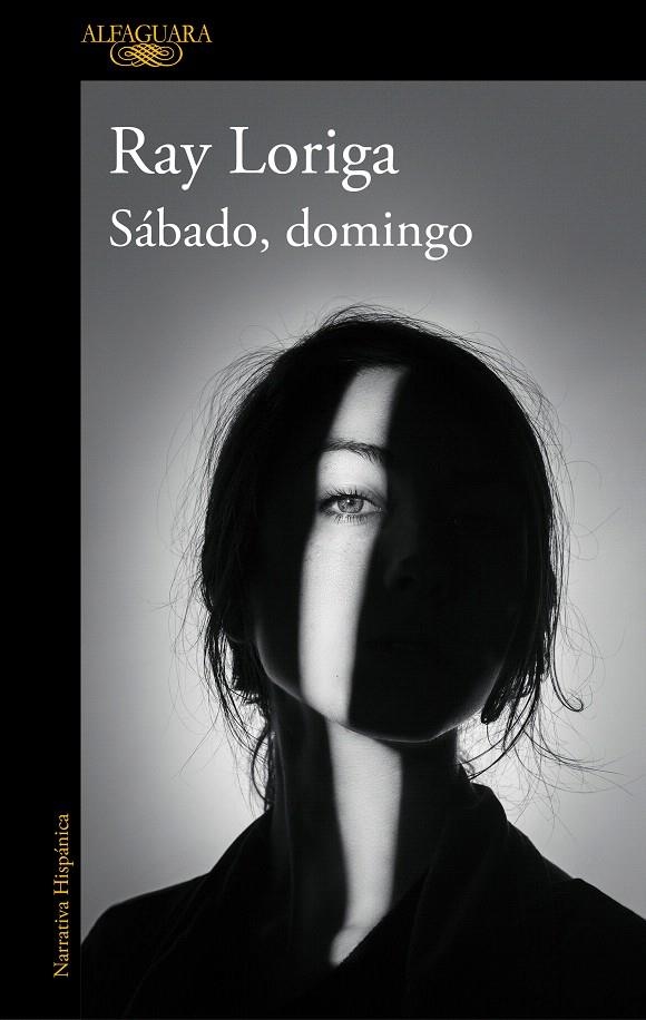 Sábado, domingo | 9788420435695 | Ray Loriga | Librería Castillón - Comprar libros online Aragón, Barbastro