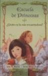 QUIEN ES LA MAS ENCANTADORA? - ESCUELA DE PRINCESAS 2 | 9788466619943 | MASON, JANE B.; STEPHENS, SRAH HINES | Librería Castillón - Comprar libros online Aragón, Barbastro