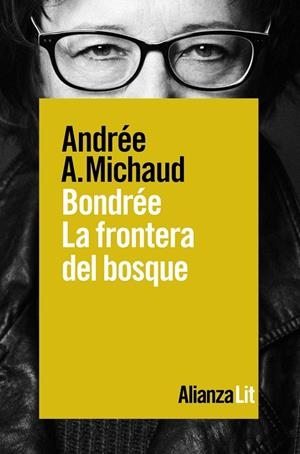 Bondrée. La frontera del bosque | 9788491814030 | Michaud, Andrée A. | Librería Castillón - Comprar libros online Aragón, Barbastro