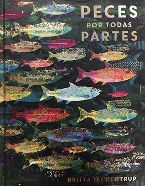 Peces por todas partes | 9788417497149 | Teckentrup, Britta | Librería Castillón - Comprar libros online Aragón, Barbastro
