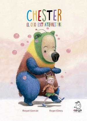 Chester, el oso extraterrestre | 9788417028121 | Garrido Martos, Raquel | Librería Castillón - Comprar libros online Aragón, Barbastro