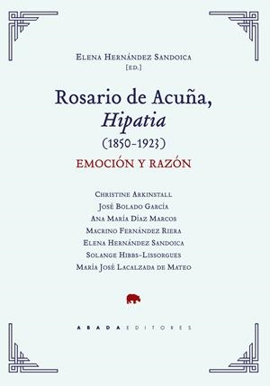 Rosario de Acuña, Hipatia (1850-1923) | 9788417301279 | Varios Autores | Librería Castillón - Comprar libros online Aragón, Barbastro