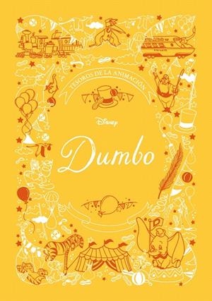 Dumbo. Tesoros de la animación | 9788417529604 | Disney | Librería Castillón - Comprar libros online Aragón, Barbastro