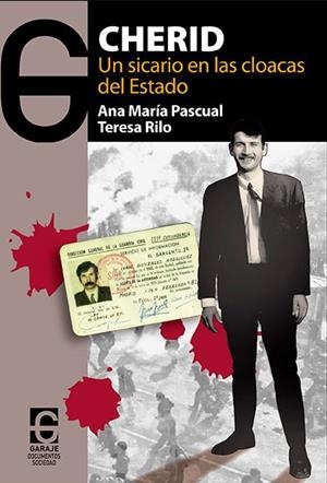 Cherid: un sicario en las cloacas del DEstado | 9788494926501 | Pascual Cuenca, Ana María | Librería Castillón - Comprar libros online Aragón, Barbastro