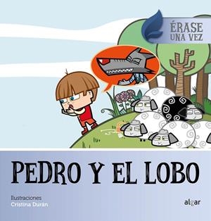 Pedro y el lobo | 9788491421351 | DURAN COSTELL, CRISTINA | Librería Castillón - Comprar libros online Aragón, Barbastro