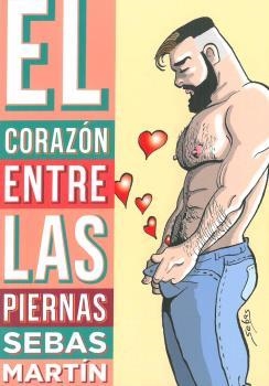 EL CORAZÓN ENTRE LAS PIERNAS | 9788417442316 | MARTIN ,SEBAS | Librería Castillón - Comprar libros online Aragón, Barbastro