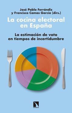 La cocina electoral en España | 9788490976319 | Pablo Ferrándiz, José; Camas García, Francisco | Librería Castillón - Comprar libros online Aragón, Barbastro