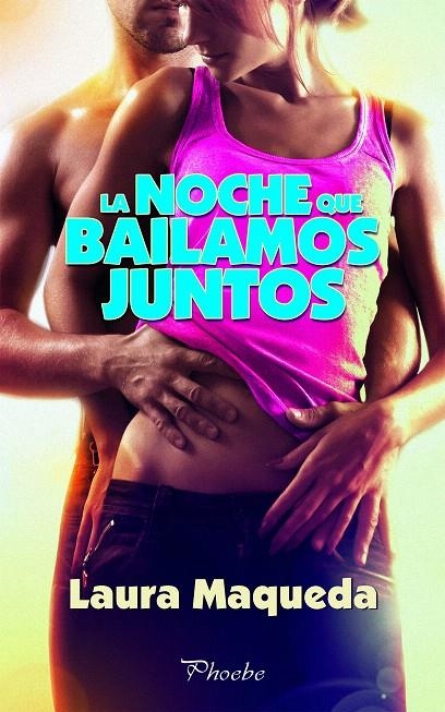 La noche que bailamos juntos | 9788417683139 | Maqueda Galán, Laura | Librería Castillón - Comprar libros online Aragón, Barbastro