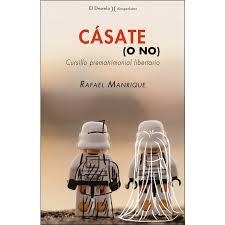 Cásate | 9788494939563 | Manrique Solana, Rafael | Librería Castillón - Comprar libros online Aragón, Barbastro