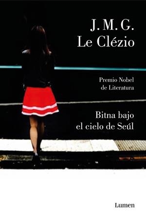 Bitna bajo el cielo de Seúl | 9788426405999 | J.M.G. Le Clézio | Librería Castillón - Comprar libros online Aragón, Barbastro