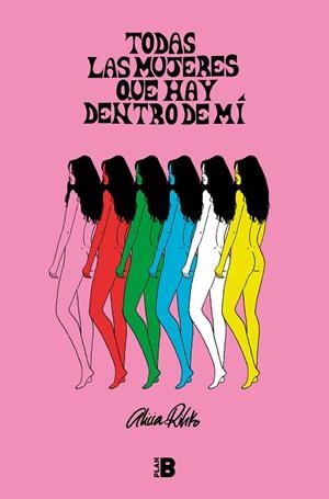 Todas las mujeres que hay dentro de mí | 9788417001643 | Rihko, Alicia | Librería Castillón - Comprar libros online Aragón, Barbastro