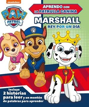 Marshall, rey por un día (Paw Patrol | Patrulla Canina) | 9788448851811 | Nickelodeon | Librería Castillón - Comprar libros online Aragón, Barbastro