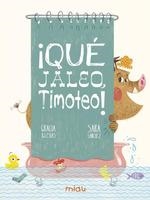 QUE JALEO TIMOTEO | 9788417272890 | IGLESIAS,GRACIA | Librería Castillón - Comprar libros online Aragón, Barbastro