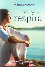 Tan solo... respira | 9788417230432 | Librería Castillón - Comprar libros online Aragón, Barbastro