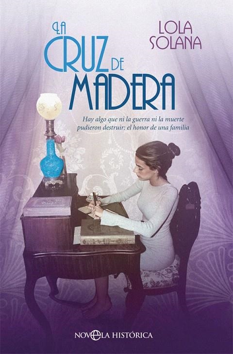 La cruz de madera | 9788491645153 | Solana, Lola | Librería Castillón - Comprar libros online Aragón, Barbastro