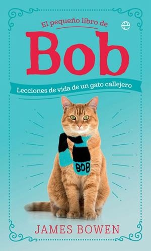El pequeño libro de Bob | 9788491645139 | Bowen, James | Librería Castillón - Comprar libros online Aragón, Barbastro