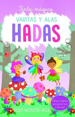 Tinta mágica: Varitas y alas HADAS | 9788468340708 | Cooper, Jenny | Librería Castillón - Comprar libros online Aragón, Barbastro