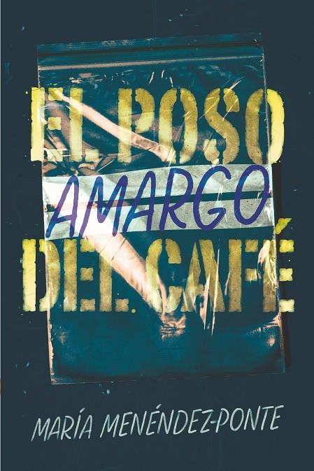 GA.367 EL POSO AMARGO DEL CAFE | 9788491825203 | Menéndez-Ponte, María | Librería Castillón - Comprar libros online Aragón, Barbastro