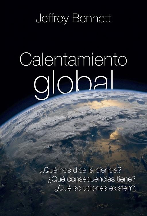 Calentamiento global | 9788427143043 | Bennett, Jeffrey | Librería Castillón - Comprar libros online Aragón, Barbastro