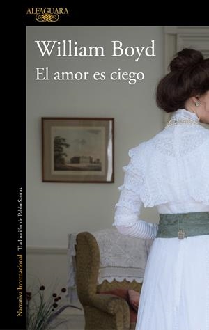 El amor es ciego | 9788420432489 | William Boyd | Librería Castillón - Comprar libros online Aragón, Barbastro