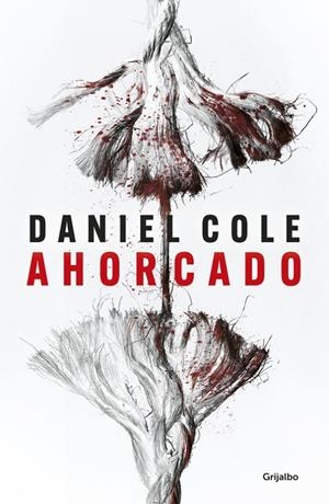 Ahorcado | 9788425357398 | Daniel Cole | Librería Castillón - Comprar libros online Aragón, Barbastro