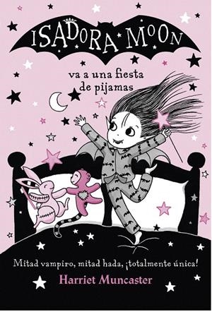 Isadora Moon va a una fiesta de pijamas (Isadora Moon) | 9788420433981 | Harriet Muncaster | Librería Castillón - Comprar libros online Aragón, Barbastro