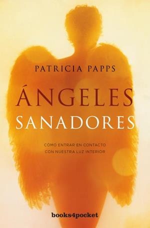 Ángeles Sanadores | 9788416622412 | Papps, Patricia | Librería Castillón - Comprar libros online Aragón, Barbastro