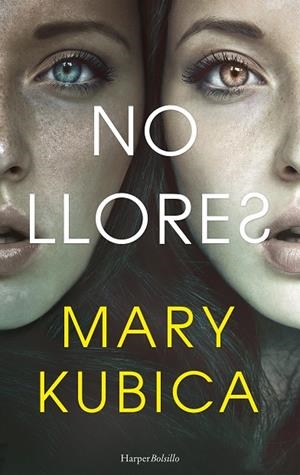 No llores | 9788417216405 | Kubica, Mary | Librería Castillón - Comprar libros online Aragón, Barbastro