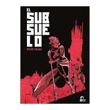 El subsuelo | 9788494848445 | VV.AA. | Librería Castillón - Comprar libros online Aragón, Barbastro