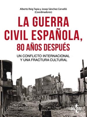 La Guerra Civil española 80 años después | 9788430976096 | Reig Tapia, Alberto/Sánchez Cervelló, Josep/Aubert, Paul/Beramendi González, Justo/Bertrand, Maryse/ | Librería Castillón - Comprar libros online Aragón, Barbastro