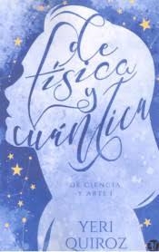 DE FISICA Y CUANTICA | 9788417832070 | QUIROZ,YERI | Librería Castillón - Comprar libros online Aragón, Barbastro