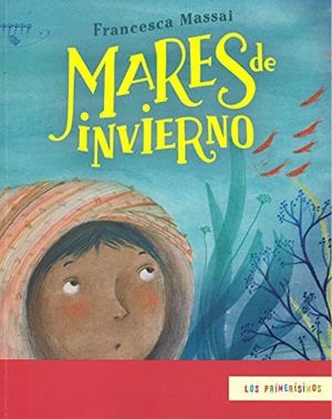 Mares de invierno | 9786071626295 | Massai, Francesca | Librería Castillón - Comprar libros online Aragón, Barbastro
