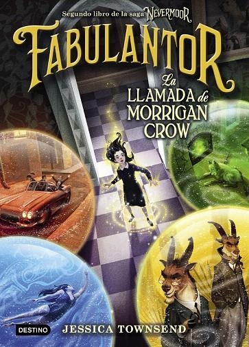 Nevermoor. Fabulantor. La llamada de Morrigan Crow | 9788408205425 | Townsend, Jessica | Librería Castillón - Comprar libros online Aragón, Barbastro