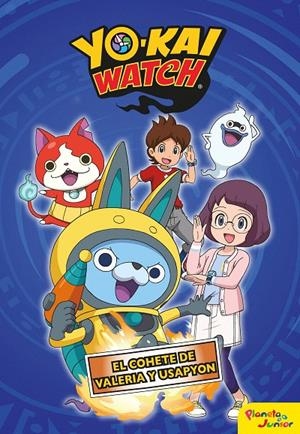 Yo-kai Watch.  El cohete de Valeria y Usapyon | 9788408206446 | Yo-Kai Watch | Librería Castillón - Comprar libros online Aragón, Barbastro