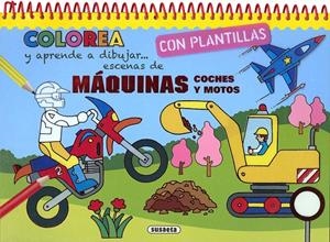 Máquinas, coches y motos | 9788467761825 | Susaeta, Equipo | Librería Castillón - Comprar libros online Aragón, Barbastro