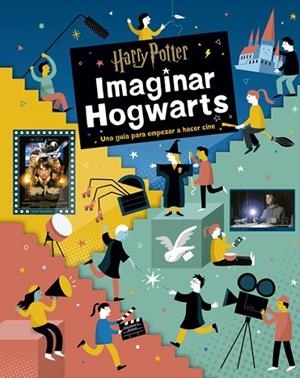 Harry Potter: imaginar Hogwarts | 9788467933642 | Stoller, Bryan Michael | Librería Castillón - Comprar libros online Aragón, Barbastro