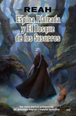 Espina Plateada y el Bosque de los Susurros | 9788427044968 | Buigues García, Patricia | Librería Castillón - Comprar libros online Aragón, Barbastro
