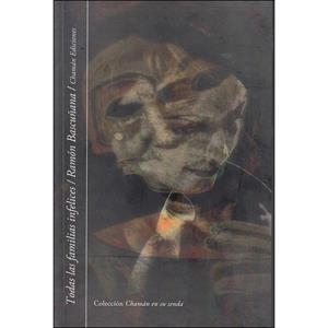 Todas las familias infelices | 9788494870477 | Moya Bascuñana, Ramón | Librería Castillón - Comprar libros online Aragón, Barbastro