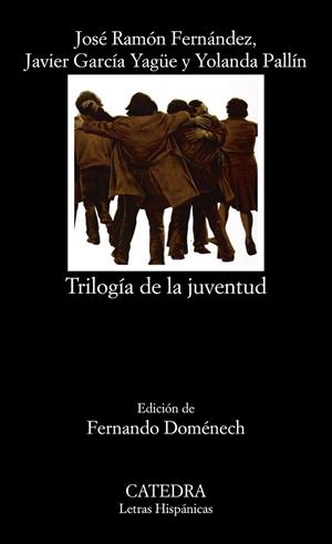 Trilogía de la juventud | 9788437639673 | Fernández, José Ramón/García Yagüe, Javier/Pallín, Yolanda | Librería Castillón - Comprar libros online Aragón, Barbastro