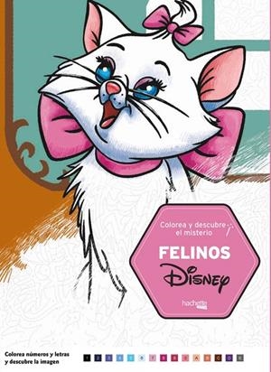 Colorea y descubre el misterio. Felinos Disney | 9788417586041 | VV.AA. | Librería Castillón - Comprar libros online Aragón, Barbastro