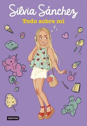 Todo sobre mí | 9788408207979 | Silvia Sánchez | Librería Castillón - Comprar libros online Aragón, Barbastro