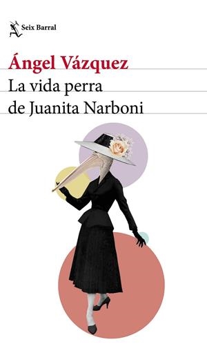 La vida perra de Juanita Narboni | 9788432232954 | Vázquez, Ángel | Librería Castillón - Comprar libros online Aragón, Barbastro