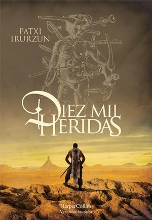 Diez mil heridas | 9788491393610 | Irurzun, Patxi | Librería Castillón - Comprar libros online Aragón, Barbastro