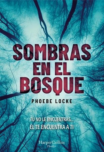 Sombras en el bosque | 9788491393627 | Locke, Phoebe | Librería Castillón - Comprar libros online Aragón, Barbastro
