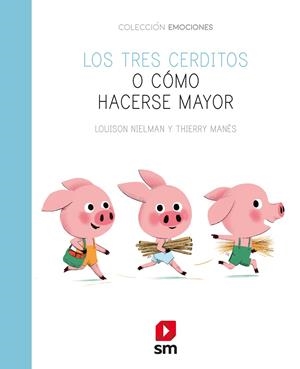 EMO.LOS TRES CERDITOS O COMO HACERSE MAY | 9788491825661 | Nielman, Louison | Librería Castillón - Comprar libros online Aragón, Barbastro