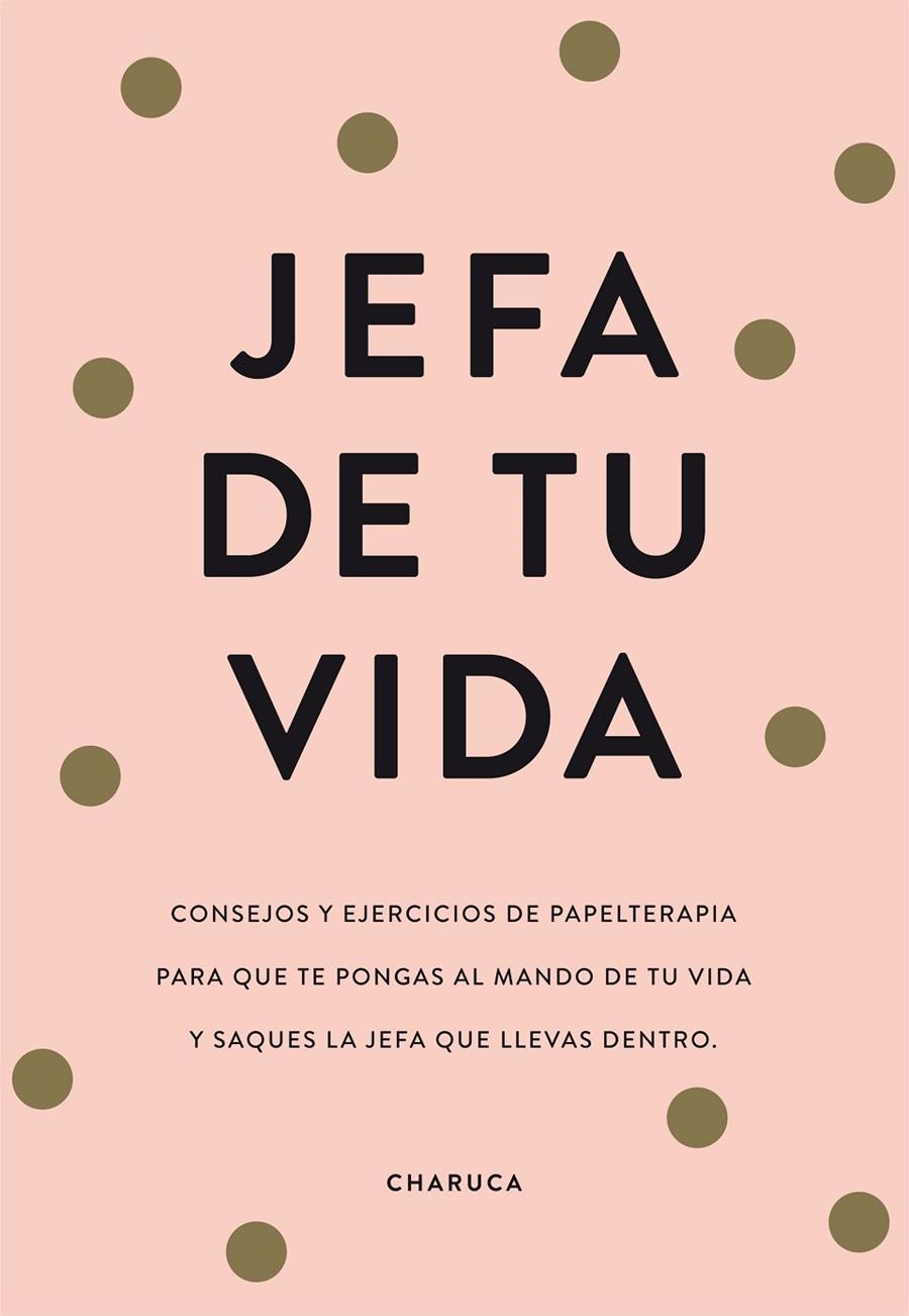 Jefa de tu vida | 9788417671822 | VARGAS SANCHEZ, ROSARIO | Librería Castillón - Comprar libros online Aragón, Barbastro